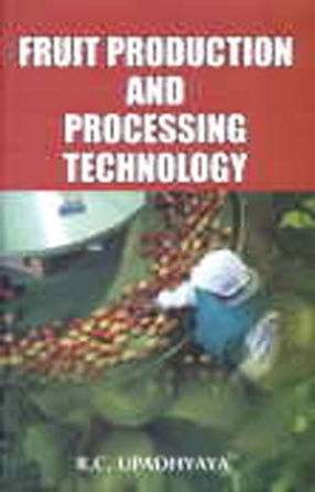 Fruit Production and Processing Technology