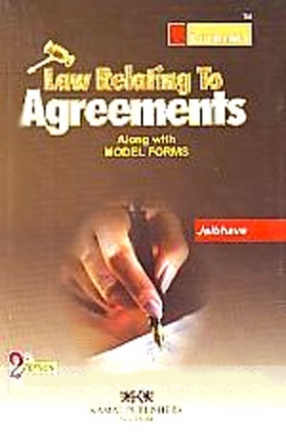 Law Relating to Agreements: Along with Model Forms