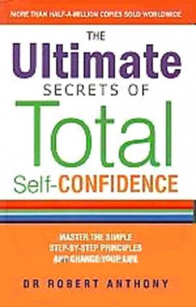 The Ultimate Secrets of Total Self-Confidence