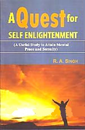 A Quest for Self Enlightenment: A Useful Study to Attain Mental Peace and Serenity