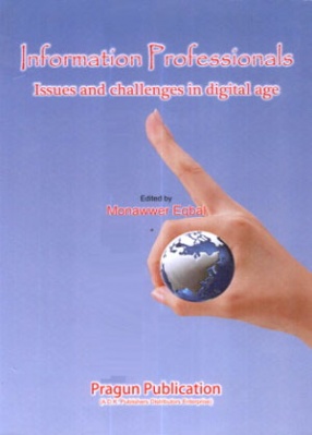 Information Professionals: Issues and Challenges in Digital Age