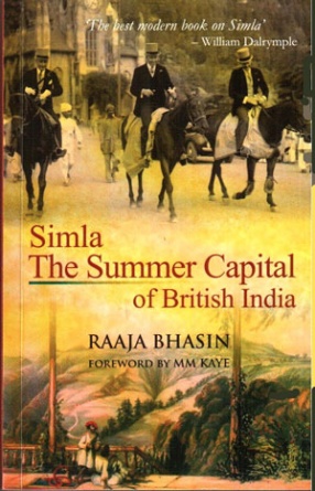 Simla: The Summer Capital Of British India
