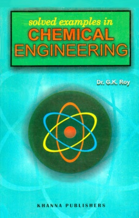 Solved Examples in Chemical Engineering