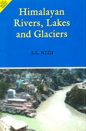 Himalayan Rivers, Lakes and Glaciers