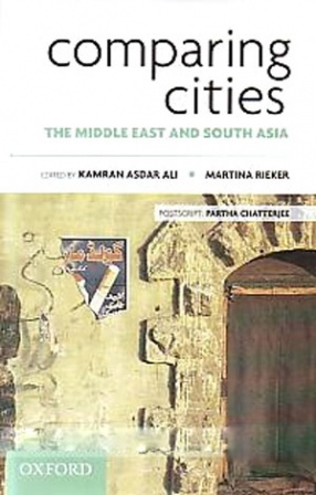 Comparing Cities: The Middle East and South Asia