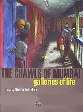 The Chawls of Mumbai: Galleries of Life