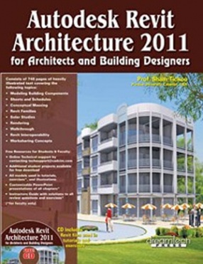 Autodesk Revit Architecture 2011: For Architects and Building Designers (With CD)