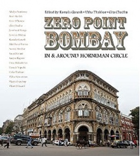 Zero Point Bombay: In and Around Horniman Circle