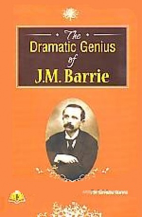 The Dramatic Genius of J. M. Barrie
