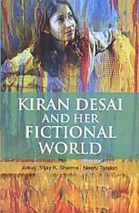 Kiran Desai and Her Fictional World