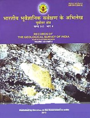 Extended Abstracts of Progress Reports of the North Eastern Region (Arunachal Pradesh, Assam, Manipur, Meghalaya, Mizoram, Nagaland and Tripura) for the Field Season 2008-2009 (Volume 143, Part 4)