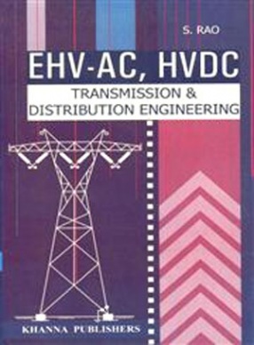 EHV-AC HVDC: Transmission and Distribution Engineering