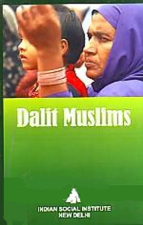 Dalit Muslims: Double Exclusion: A Study on Dalit Muslims in Selected States of India