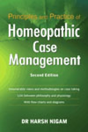 Principles and Practice of Homeopathic Case Management