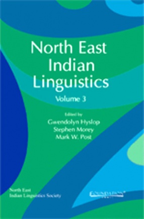 North East Indian linguistics, Volume 3