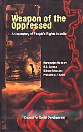 Weapon of the Oppressed: An Inventory of People's Rights in India