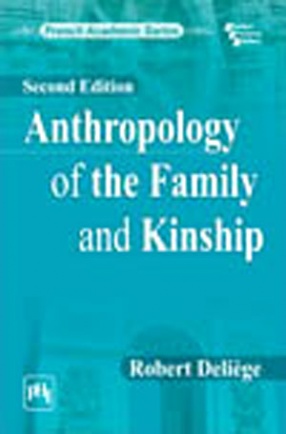 Anthropology Of The Family And Kinship