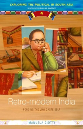Retro-Modern India: Forging The Low-Caste Self