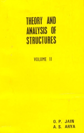 Theory And Analysis Of Structures, Volume 2