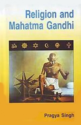 Religion and Mahatma Gandhi