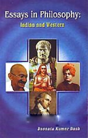 Essays in Philosophy: Indian and Western