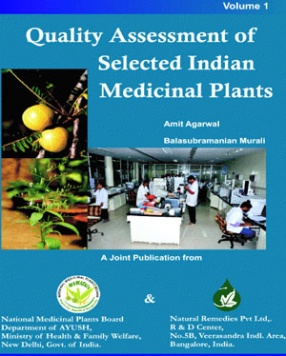 Quality Assessment of Selected Indian Medicinal Plants, Volume 1