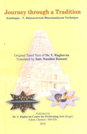 Journey Through a Tradition: Kandappa - T. Balasaraswati Bharatanatyam Technique