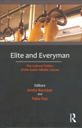Elite and Everyman: The Cultural Politics of the Indian Middle Classes