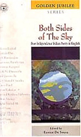 Both Sides of the Sky: Post-Independence Indian Poetry in English