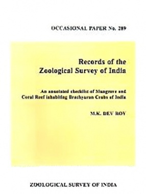 An Annotated Checklist of Mangrove and Coral Reef Inhabiting Brachyuran Crabs of India