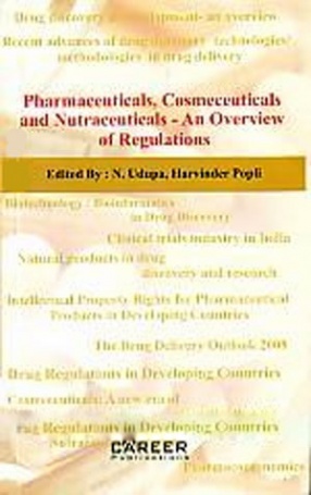 Pharmaceuticals, Cosmeceuticals and Nutraceuticals: An Overview of Regulations