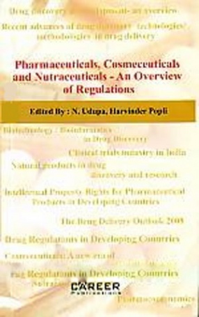 Pharmaceuticals, Cosmeceuticals and Nutraceuticals: An Overview of Regulations