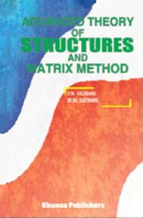 Advanced Theory of Structures and Matrix Method