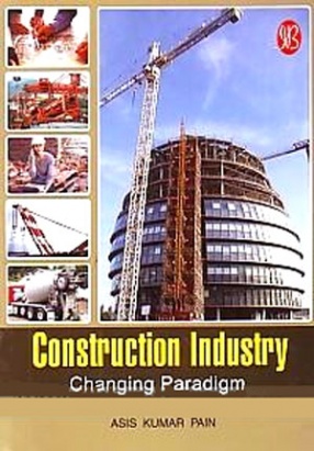 Construction Industry: Changing Paradigm 