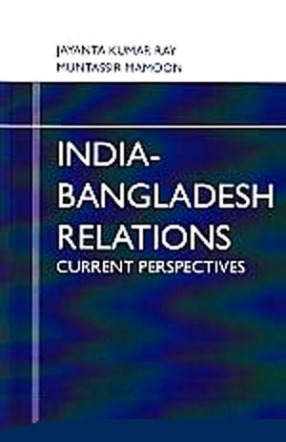 India-Bangladesh Relations: Current Perspectives