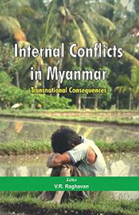 Internal Conflicts in Myanmar: Transnational Consequences