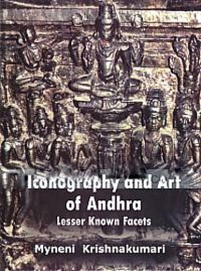 Iconography and Art of Andhra: Lesser Known Facets