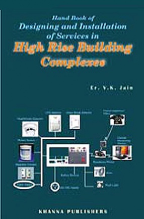 Handbook of Designing & Installation of Services in High Rise Building Complexes