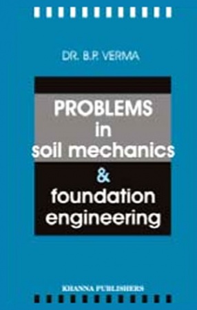 Problems in Soil Mechanics and Foundation Engineering