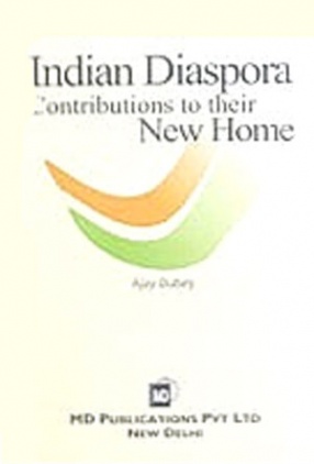 Indian Diaspora: Contributions To Their New Home