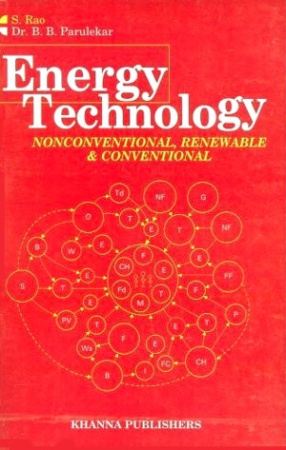 Energy Technology: Non Conventional, Renewable and Conventional
