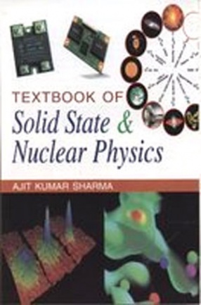Textbook of Solid State and Nuclear Physics