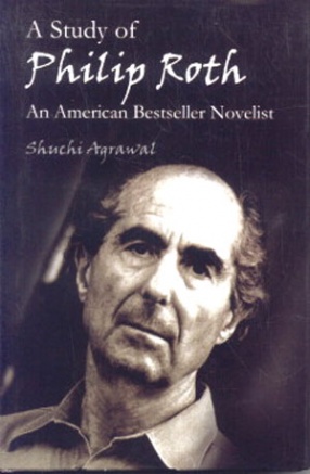 A Study of Philip Roth: An American Bestseller Novelist