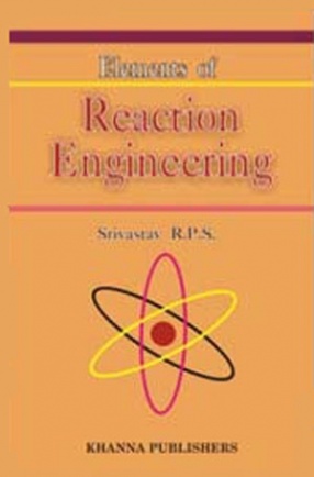 Elements of Reaction Engineering: Homogeneous & Hetrogenous Reactions