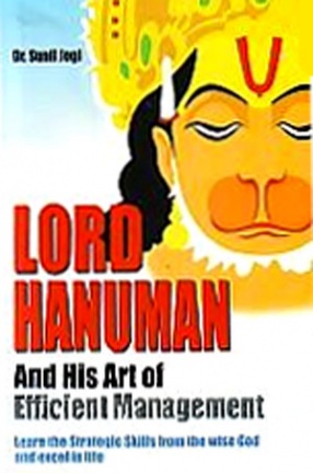 Lord Hanuman and His Art of Efficient Management