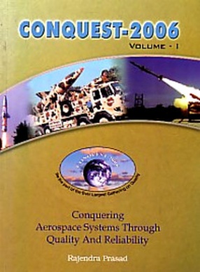 Conquering Aerospace Systems Through Quality and Reliability: CONQUEST-2006  (In 2 Volumes, With CD)