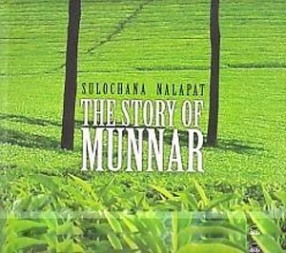 The Story of Munnar
