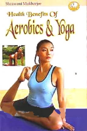 Health Benefits of Aerobics & Yoga