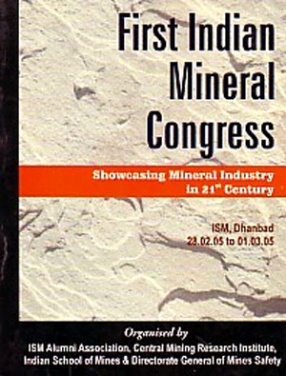 First Indian Mineral Congress & Technological Exhibition: Showcasing the Mineral Industry in the 21st Century