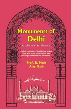 Monuments of Delhi: Architectural & Historical